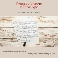 Tomaso Albinoni In New Age (Re-Creative In G Minor)