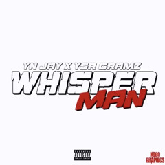 YN Jay x YSR Gramz - Whisper Man