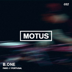 Motus Podcast // 032 - Bruno Aka B.ONE (Faro)