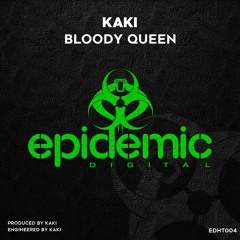 KaKi - Bloody Queen (EDHT004) OUT NOW