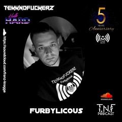 Furbylicous TnF Podcast The 5. Anniversary Of TEKK No FUCKERZ