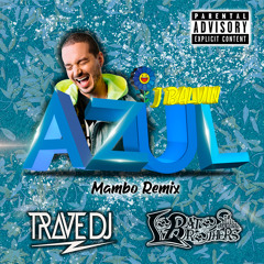 J Balvin - Azul (Trave DJ & Lobato Brothers Mambo Remix)