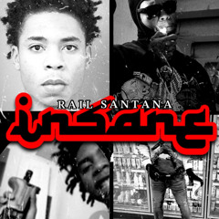 Rail Santana - Insane
