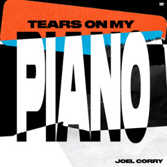 Joel Corry - Tears On My Piano (Richie Thomas Edit)