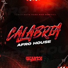 Calabria Remix AfroHouse - DJ ChaneX