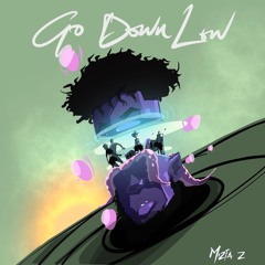 Mizta Z - Go Down Low