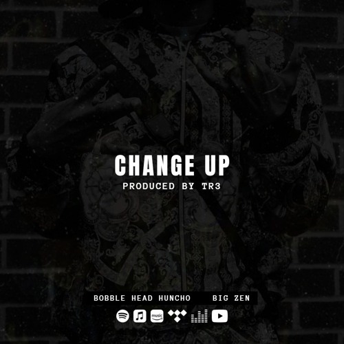 Change Up (Produced By TR3)