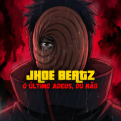 Obito uchiha -O Último Adeus, ou Não ( Naruto) Jhoe Beatz