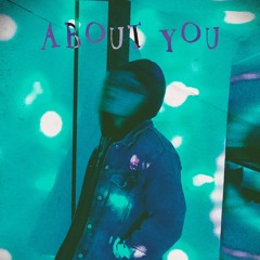 About You [prod. nothingtodo]