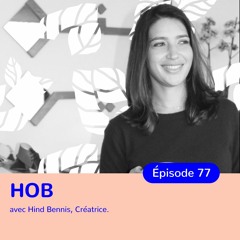 Hind Bennis, HOB, upcycling et artisanat
