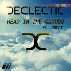 DECLECTIC - Head In The Clouds Ft. Romay
