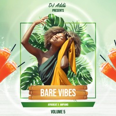 Bare Vibes: Afrobeat X Ampiano