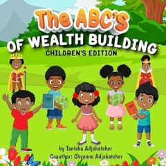 🥙[PDF-EPub] Download The Abc's of Wealth Building 🥙