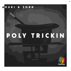 Akuri, Zord - Poly Trickin (Extended Mix)