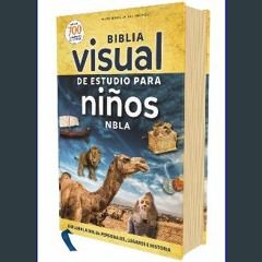 Read eBook [PDF] 📖 NBLA, Biblia visual de estudio para niños, Tapa Dura: Explora la Biblia: person