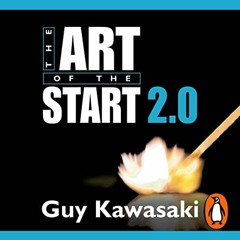 free KINDLE 📨 The Art of the Start 2.0: The Time-Tested, Battle-Hardened Guide for A