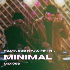 Isaac Fifth B2B RU.MA Minimal Mix 008