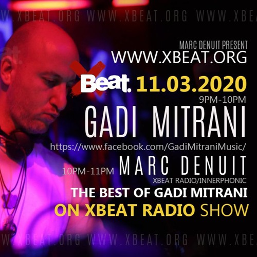 Gadi Mitrani  Guest Mix & Marc Denuit Best of Gadi Mitrani  11.03.20