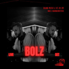 BOLZ @ Club Petit / BKS - Bassgewitter Siegen / 17.12.2022