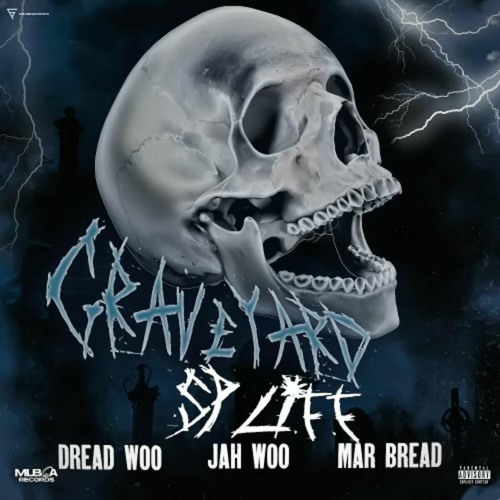 Dread Woo & MAR BREAD & Jah Woo — Graveyard Spliff