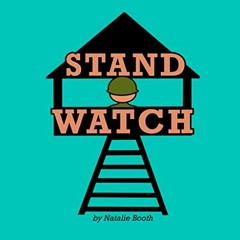 [Download] EBOOK 📭 Stand Watch by  Natalie Booth,Natalie Booth,Ally Stahl EBOOK EPUB