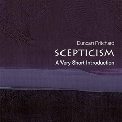 Kindle⚡online✔PDF Scepticism: A Very Short Introduction (Very Short Introductions)