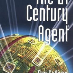 Read pdf The 21st Century Agent by  Dan Sullivan