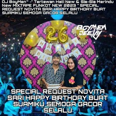 DJ BoyMen ~" Tertawan Hati New & Sia² Merindu New Funkot New 2023 " SPECIAL REQ NOVITASARI FOR MEDI