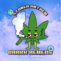 Stoner Anthem ft. Faust Officially (prod. otto)