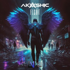 Akashic - Fight [Electrostep Nation & Electrostep Network EXCLUSIVE]