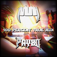 NUH X PRYZD - 100 PERCENT TRUE JEDI (FREE DL)