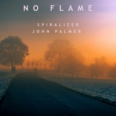 Spiralizer + John Palmer - No Flame