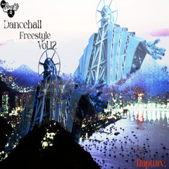 DJ SPARX DANCEHALL FREESTYLE VOL. 12 (RAPTURE EDITION) || 2025 DANCEHALL MIX