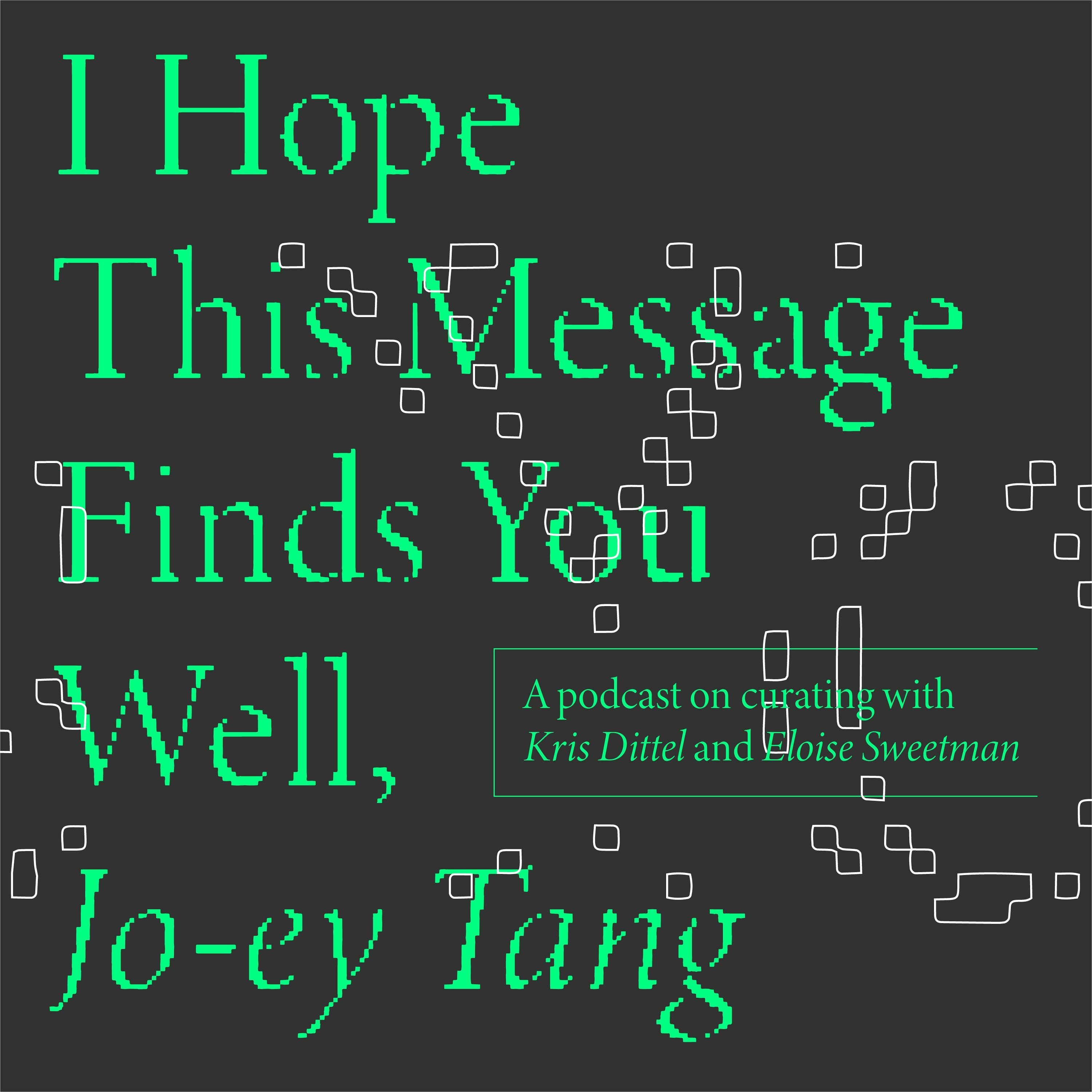 I Hope This Message Finds You Well