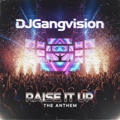 Raise It Up