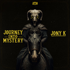 Journey Into Mystery  - Jony K