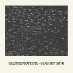 Globetrotters - August 2015 - Jamie Tiller [Wildlife Radio]