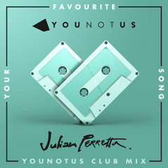 Your Favourite Song (YouNotUs Club Mix Extended)