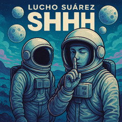 Lucho Suárez - Shhh