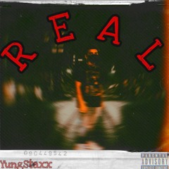 Yungstaxx- Real (Prod. Jesterbeats)