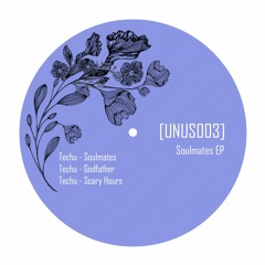 Premiere : Techu - Godfather (UNUS003)