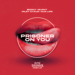 Miley Cyrus & Dua Lipa vs. BoonT & BVRNT - Prisoner On You (Dave Defender Mashup)