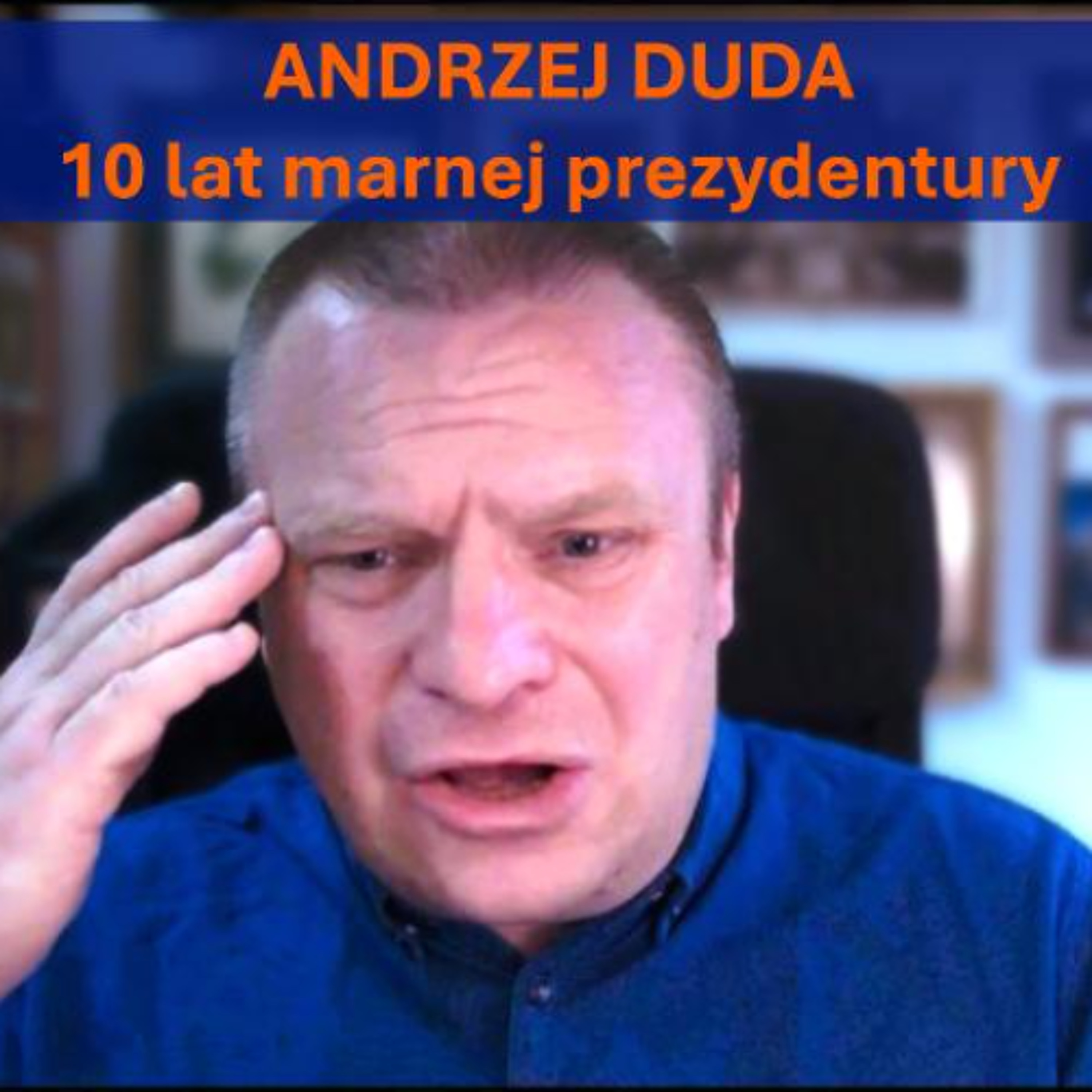 10 lat marnej prezydentury Andrzeja Dudy
