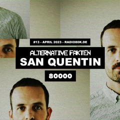 Alternative Fakten ■ #013 ■ San Quentin