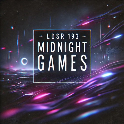 Stream midnight games (LDSR #193) by modulprinzip | Listen online for ...