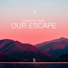 Our Escape