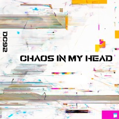 Chaos in My Head [FREE DL]