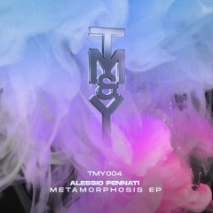 PREMIERE: Alessio Pennati - Metamorphosis (Original Mix) [TM&Y Records]