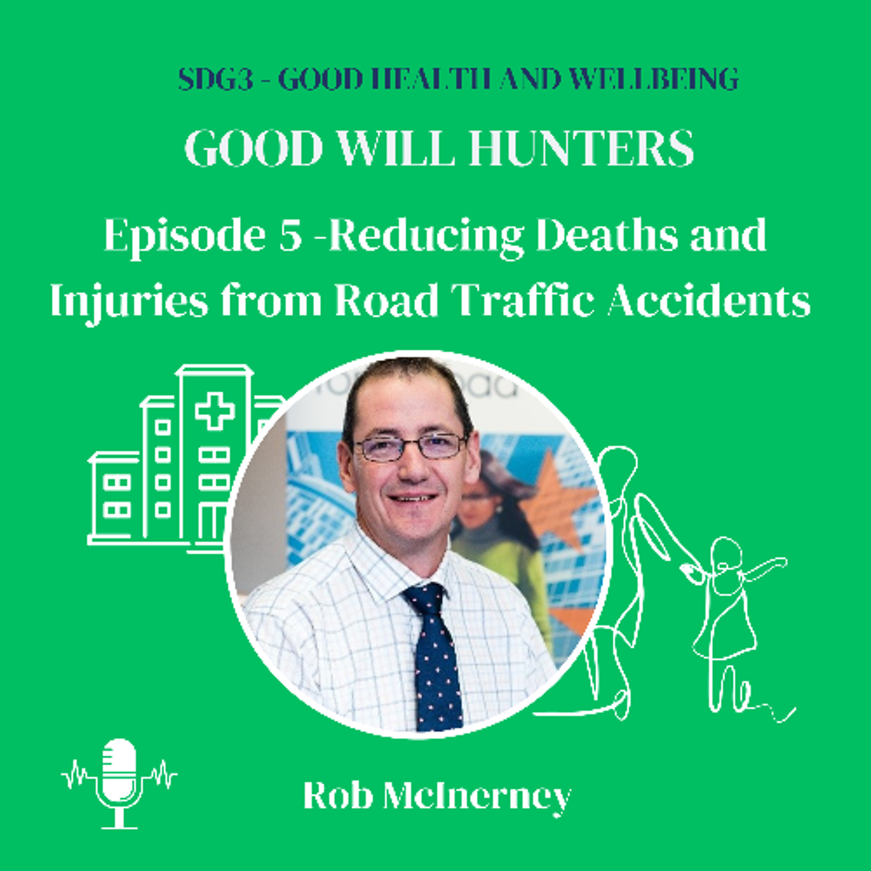 SSG3.6 - Reducing Deaths and Injuries from Road Traffic Accidents with Rob McInerney episode artwork