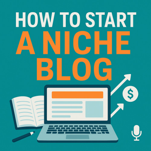 How To Start A Niche Blog